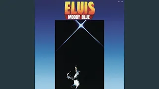 Elvis Presley ~ Moody Blue Live February 21st 1977