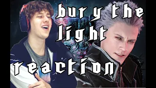 BURY THE LIGHT REACTION!!! VERGIL BATTLE THEME DMC5