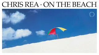 Chris Rea - On The Beach (Extended 80s Multitrack Version) (BodyAlive Remix)
