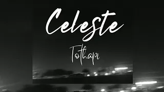 Celeste (lyrics) - Tothapi