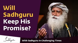 Will Sadhguru Keep His Promise? 🙏 With Sadhguru in Challenging Times - 15 Apr