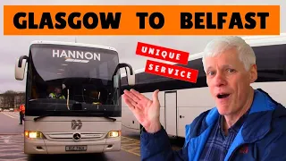 IS THIS UNIQUE? Bus from Glasgow to Belfast with HANNON COACH