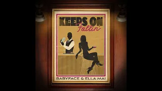 Babyface & Ella Mai - Keeps On Fallin' (Instrumental)