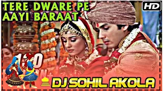 Tere Dware Pe Aayi Baraat {Tik Tok Viral 💘Song} {Dholki Hard Mix Dj Sohil Akola