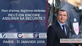Port d'arme, légitime défense : conférence de Maître Laurent-Franck Lienard
