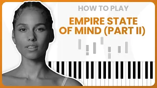 How To Play Empire State Of Mind (Part II) By Alicia Keys On Piano - Piano Tutorial (Part 1)