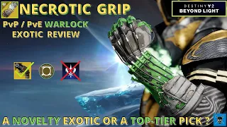 NECROTIC GRIP [Destiny 2 Beyond Light]  PvP/ PvE Review.  Top-Tier or Not So Much?