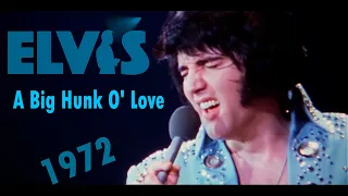 ELVIS PRESLEY - A Big Hunk O' Love (1972) New Edit 4K