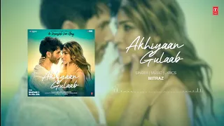 Akhiyaan Gulaab : Shahid kapoor, Kriti Sanon | Mitraz | Loop