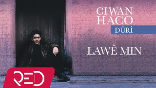 Ciwan Haco - Lawê Min [Official Audio]