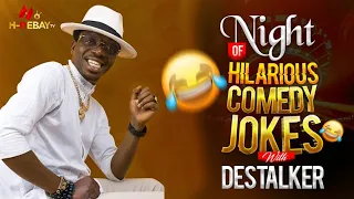 Destalker Comedian latest comedy night served with feast of laughter & hilarious reality funny jokes