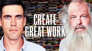 Rick Rubin on The Creative Act, Overcoming Ego, and Enjoying the Process