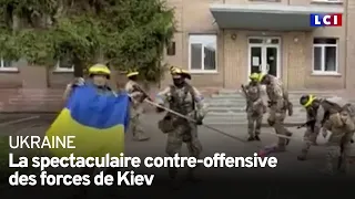 La spectaculaire contre-offensive des forces de Kiev