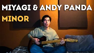 MiyaGi & Andy Panda - Minor (cover)