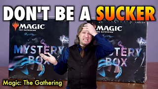 Don't Be A Sucker! The New Magic: The Gathering Mystery Box Is The Same Old Flimflam!