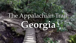 Encounters on the Appalachian Trail: Georgia