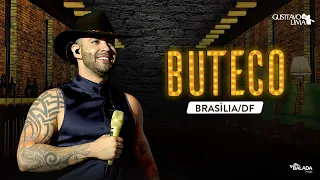 LIVE BUTECO DO GUSTTAVO LIMA - BRASÍLIA