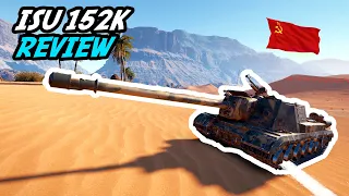 World of Tanks - Should you buy the ISU 152K? ISU 152K Review