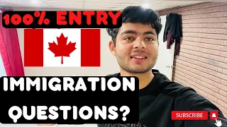 Immigration questions at Canada Airport | India to Canada 2022