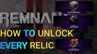 Remnant 2 - Complete Guide to Get Every Relic