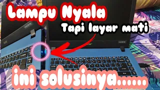 laptop nyala tapi layar mati ( lampu indikator nyala tapi laptop mati) #laptopacer