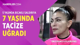 "Babama yalvardım, 'Ölene Kadar Size Hizmet Edeyim, Beni Görücüye Vermeyin' Dedim" | Leyla Bilginel