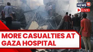 Gaza Hospital Attack LIVE | Gaza In Ruins LIVE | Israel Vs Hamas Day 14 LIVE Updates | N18L