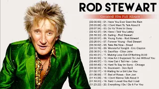 Rod Stewart Greatest Hits Full Album - Best Songs Of Rod Stewart Playlist 2022.