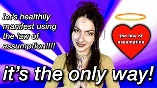 how to HEALTHILY use the law of assumption 🌟 **MUST WATCH***