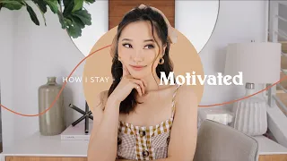 How I Stay Motivated GRWM