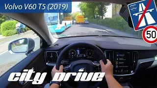 Volvo V60 T5 (2019) - POV City Drive