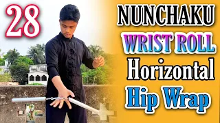 Nunchaku Horizontal Wrist Roll with Hip Wrap || Lesson 28 || Nunchaku Training in Hindi