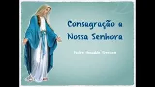 musica Consagração a Nossa Senhora