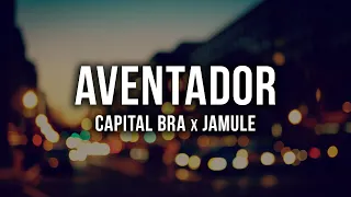 CAPITAL BRA x JAMULE - AVENTADOR [Lyrics]