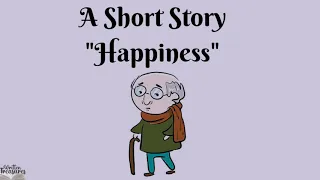 Short stories | Moral stories | Happiness | #shortmoralstories