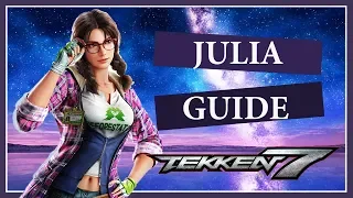 TEKKEN 7 Julia Guide (Full)