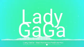 Lady GaGa - Bad Romance (Festival mix)