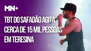 Após 02 anos, TBT do Safadão agita cerca de 15 mil pessoas em Teresina