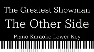 【Piano Karaoke Instrumental】The Other Side / The Greatest Showman 【Lower Key】