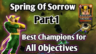 Spring Of Sorrow / Best champions for all Objectives MCOC