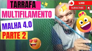 Tarrafa malha 4.0 no multifilamento veja como está ficando top