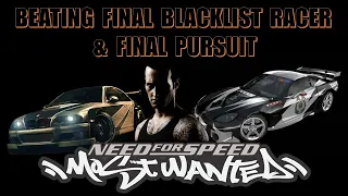 Need For Speed Most Wanted: Beating Final Blacklist Racer & Final Pursuit