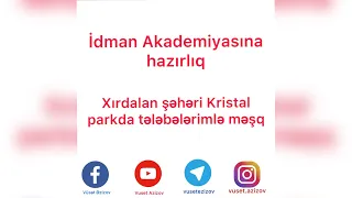 62-ci komissiyaya hazırlıq İdman Akademiyası normativləri 2022