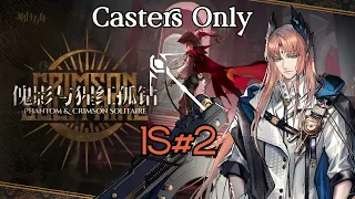 [Arknights EN] IS#2 Casters Only Full Run