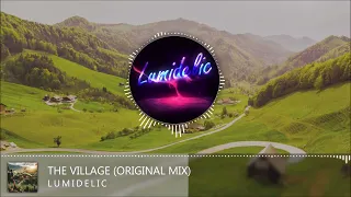 Lumidelic - The Village