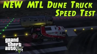 GTA 5 MTL Dune Truck Speed Test Against Brickade (How fast is the New MTL Dune?)