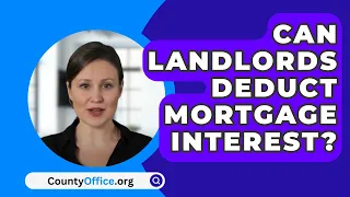 Can Landlords Deduct Mortgage Interest? - CountyOffice.org