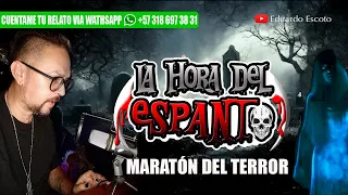 MARATON DE RELATOS DE LA HORA DEL ESPANTO