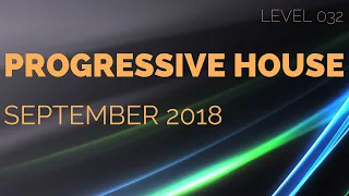 Deep Progressive House Mix Level 032 / Best Of September 2018