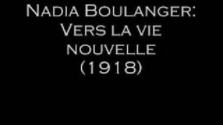 Nadia Boulanger: Vers la vie Nouvelle (1918)